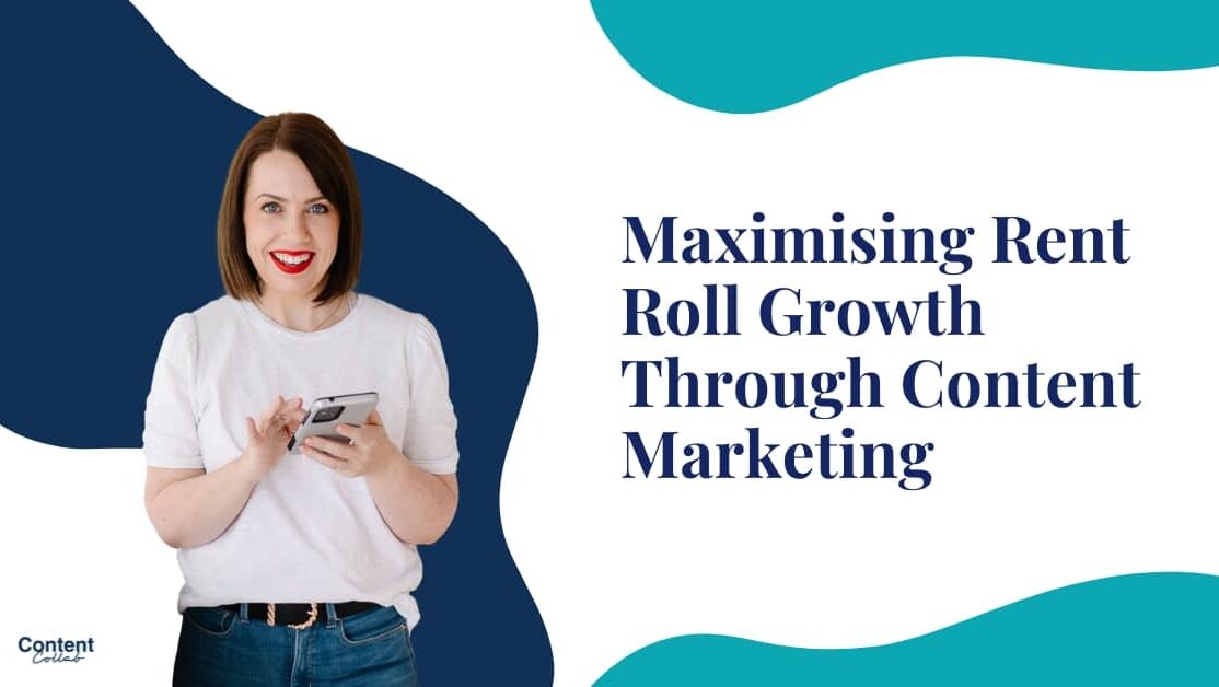 Maximising Rent Roll Growth Through Content Marketing